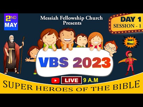 VACATION BIBLE SCHOOL - 2023 | DAY 1 | SESSION - 1 | Super Heroes Bible Of The Bible #vbs #vbs2023