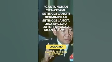 Kumpulan Kutipan Inspiratif dari Presiden RI ke-1 Soekarno