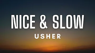 Usher - Nice & Slow (Lyrics)