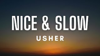 Usher - Nice \& Slow (Lyrics)