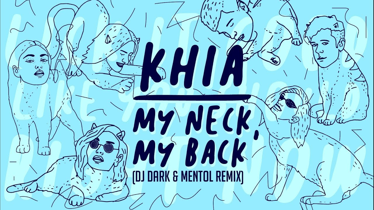 Khia - My neck, My back (Dj Dark & Mentol Remix)