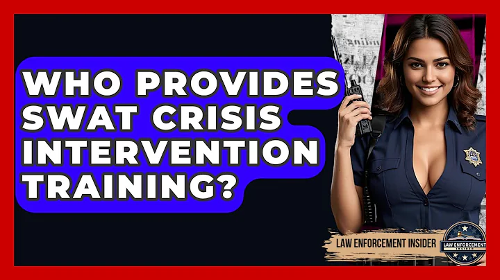 Who Provides SWAT Crisis Intervention Training? - Law Enforcement Insider