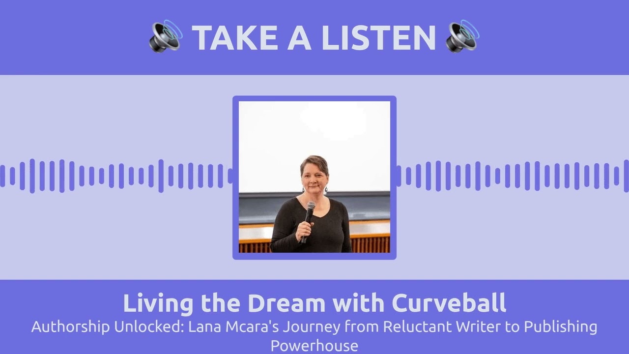 April 13 - Authorship Unlocked: Lana Mcara's Journey from Reluctant Writer to Publishing Powerhouse