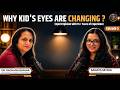 The Hidden Truth About Screen Time &amp; Children's Eye Health | Pediatric Ophthalmologist Explains