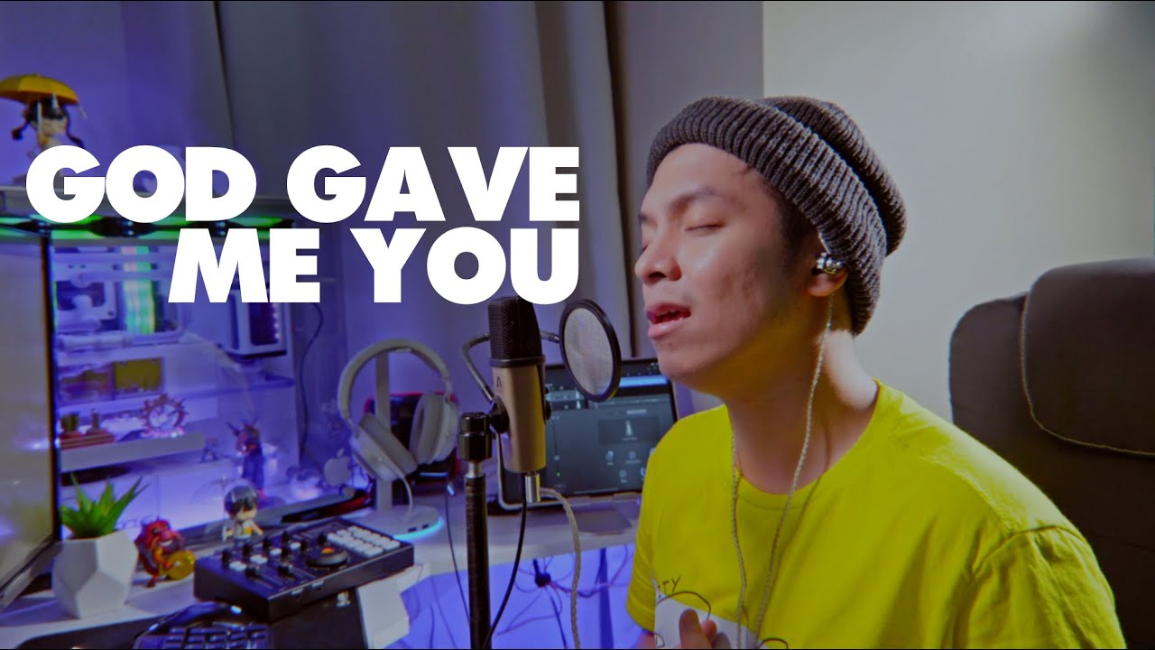 God Gave Me You (Acoustic Cover) God Gave Me You (Acoustic Cover)