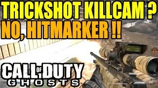 TRICKSHOT KILLCAM ?? NOOO !! HITMARKER !! | Call of duty ghosts