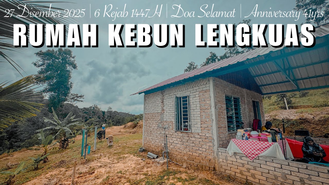 Rumah Kebun Lengkuas | Doa Selamat | Ulangtahun Perkahwinan