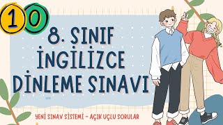 8.Sınıf İngilizce Dinleme Sınavı 10 - Uygulama Sınavı - The Internet - Unit 5 - Açık Uçlu - Yeni