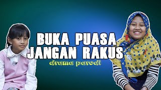 Buka Puasa Jangan Rakus - Drama Azka Dan Mecca