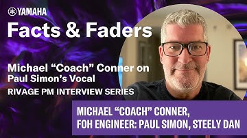 Facts & Faders - Michael "Coach" Conner on Paul Simon