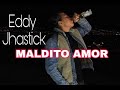 Eddy Jhastick - Maldito Amor 🍻💔 #otavalo #folclore #malditoamor