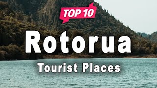 Top 10 Places to Visit in Rotorua | New Zealand - English