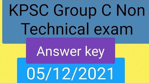 KPSC Group C Non Technical Today paper  Answer key 05//12/2021