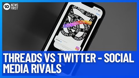 Meta Launches New Social Media Platform Threads, To Rival Twitter | 10 News First