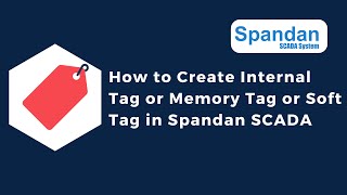 How to Create Internal or Memory or Soft Tag in Spandan SCADA | Make in India SCADA | IoT | IIoT | screenshot 2