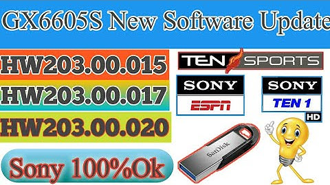 NEW SOFTWARE|| GX6605S HARDWARE VERSION HW203.00.015/17/20|| NEW SOFTWARE BY USB| Sony 100% Ok