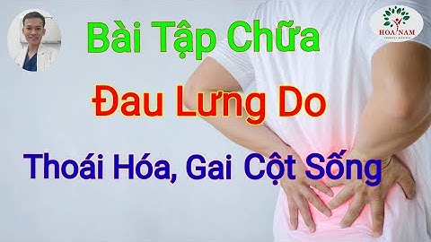 Bài tập chữa thoái hóa cột sống lưng năm 2024