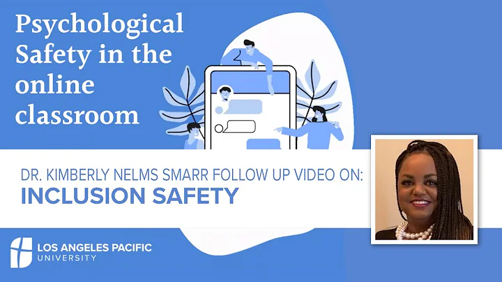 Dr. Kimberly Smarr Follow up on Inclusion Safety