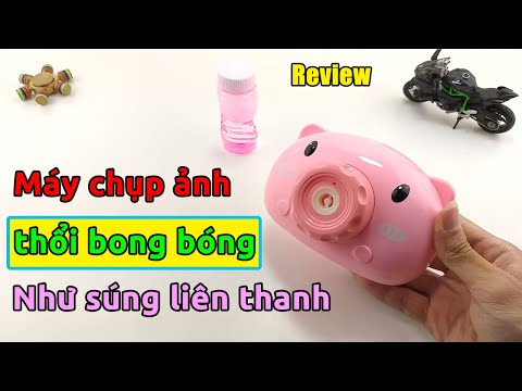 HOT TREND | Trên tay máy ảnh thổi bong bóng CỰC CHẤT