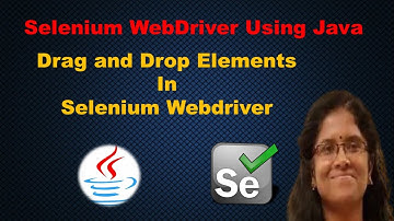 Mouse Actions - Drag and drop in Selenium Webdriver | Learn Selenium Webdriver Using Java