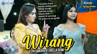 WIRANG - PUENAK Wirrr - Elya Sanjaya Feat Chella Dewi - ANANTA MUSIC TRABAS - PUTRA UTAMA PRO AUDIO