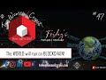 Episode #47: The WORLD will run on BLOCKCHAIN!