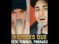 Si me dices que si - Igna Meyer ft Pana Rodriguez | Reik, Camilo, Farruko