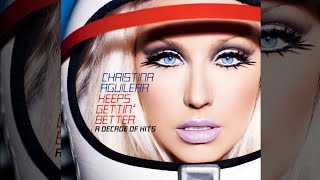 Christina Aguilera - Keeps Gettin' Better: A Decade Of Hits [Full Album]