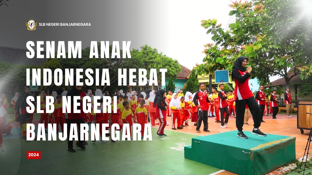 Senam Anak Indonesia Hebat SLB Negeri Banjarnegara