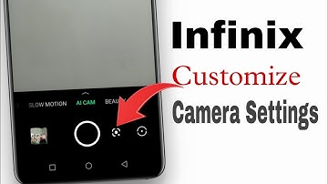 How to Customize Camera Settings in Infinix