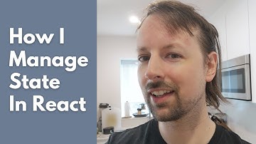 How I Manage State in React