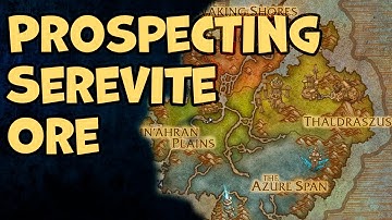 Prospecting Serevite Ore WoW