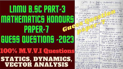 LNMU B.Sc Part-3 Mathematics Honours Paper -7 Guess Question -2023 || 100% M.V.V.I