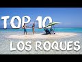 LAS MEJORES PLAYAS DE LOS ROQUES VENEZUELA. Dos Locos De Viaje