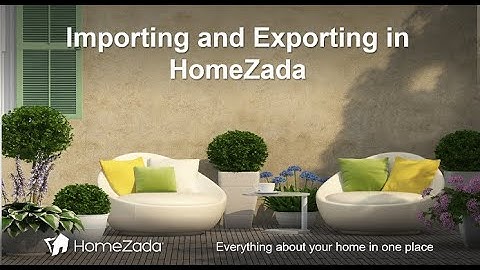 Importing and Exporting a Home Inventory with HomeZada