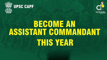 BECOME ASSISTANT COMMANDANT THIS YEAR | BY ATUL DHIMAN SIR