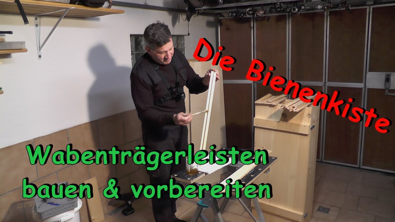 Bienenkiste -  Wabenträgerleisten bauen und vorbereiten "bienenseb"