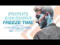 Freeze time  courtmtrage 2019