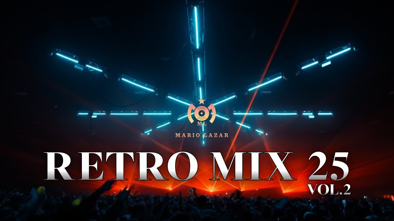 🔥RETRO MIX 25 vol. 2 | Paul Van Dyk | Reflekt |Tiesto | Svenson & Gielen | Potatoheadz