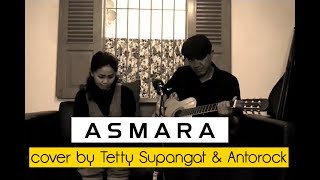 nyanyi santai 'Asmara' Novia KOlopaking - gitar akustik cover by Tetty Supangat feat Antorock