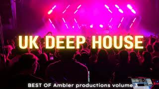 UK Deep House Mix Best of Ambler Productions