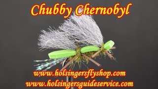 Chubby Chernobyl, Holsinger's Fly Shop