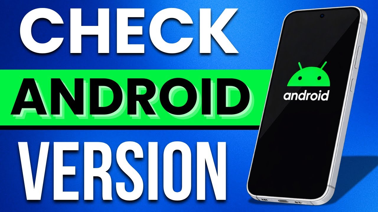 How To Check Your Android Version (FAST & EASY) - YouTube
