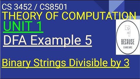 1.2.5 DFA Example 5 - Binary Strings divisible by 3