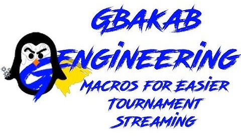 Macros for Easier Tournament  Streaming