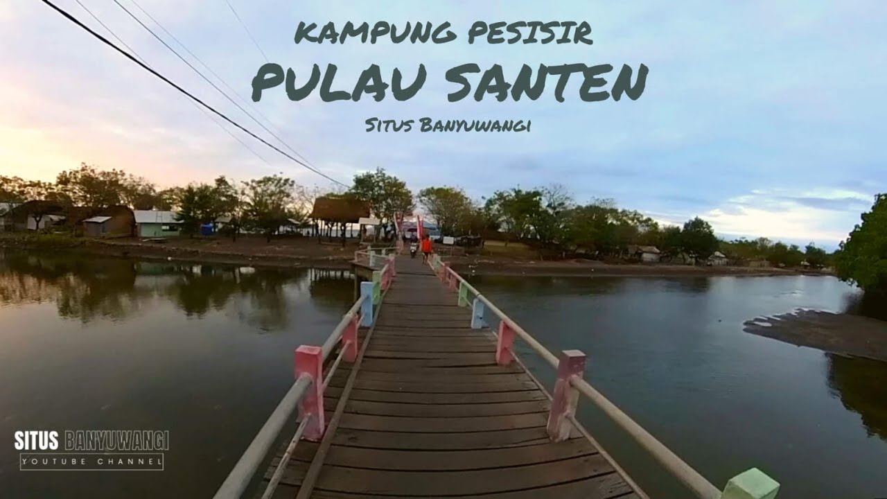 Kehidupan Kampung Pesisir Pulau santen Banyuwangi Bikin Betah