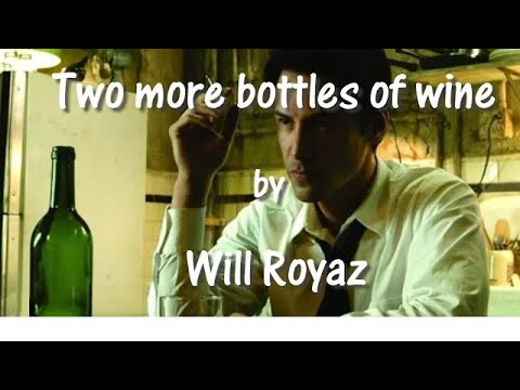 Two more bottles of wine; (Emmylou Harris's - with words);  by Will Royaz