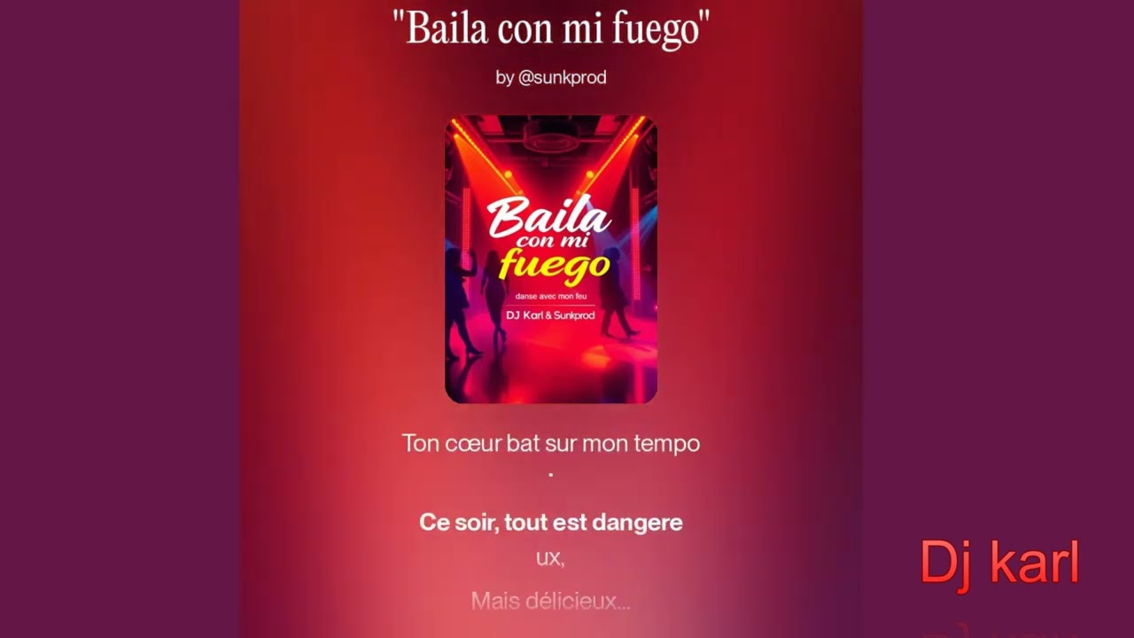 Baila con mi fuego - Dj karl & sunkpord