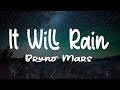 Bruno Mars - It Will Rain (Lyric Video) | Troye Sivan, Taylor Swift,...