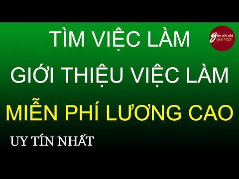 Video Tuyển Người Giúp Việc, Tìm Việc Làm, Việc Tìm Người... - youtube